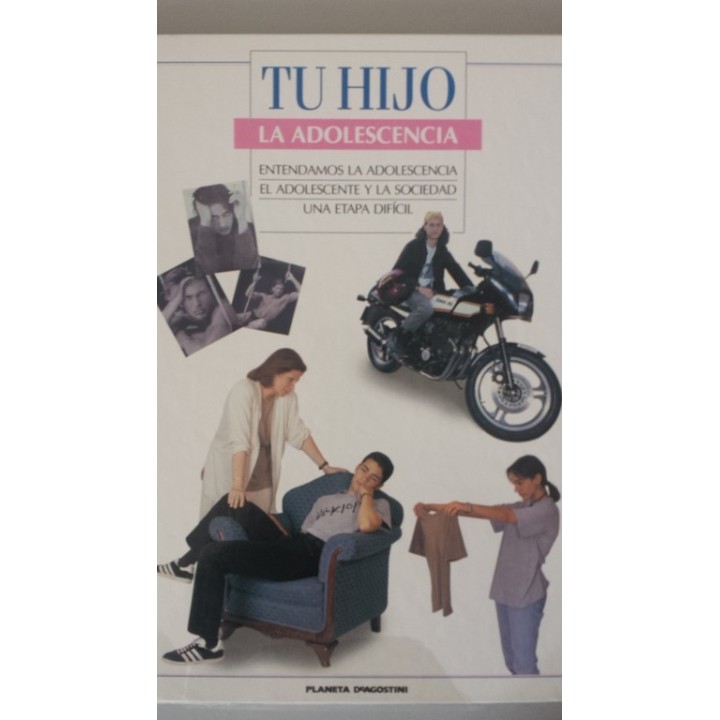 TU HIJO. LA ADOLESCENCIA: ENTENDAMOS LA ADOLESCENCIA / EL ADOLESCENTE Y LA SOCIEDAD / UNA ETAPA DIFICIL